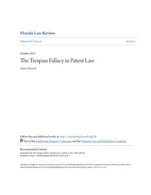 The Trespass Fallacy in Patent Law , 65 Fla