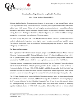 Colombian Peace Negotiations: the Long Road to Resolution1 CCA Fellow: Stephen J