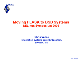 Moving FLASK to BSD Systems