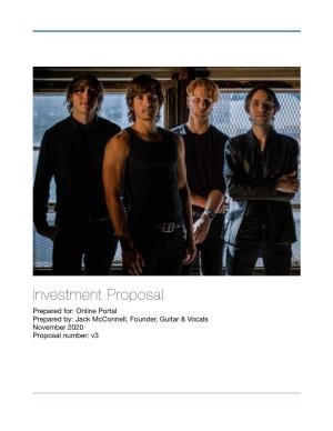 Investment Proposal Prepared For: Online Portal Prepared By: Jack Mcconnell, Founder, Guitar & Vocals November 2020 Proposal Number: V3 EXECUTIVEMELBA SUMMARY