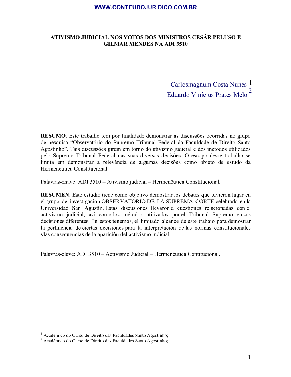 Ativismo Judicial Nos Votos Dos Ministros Cesár Peluso E Gilmar Mendes Na Adi 3510