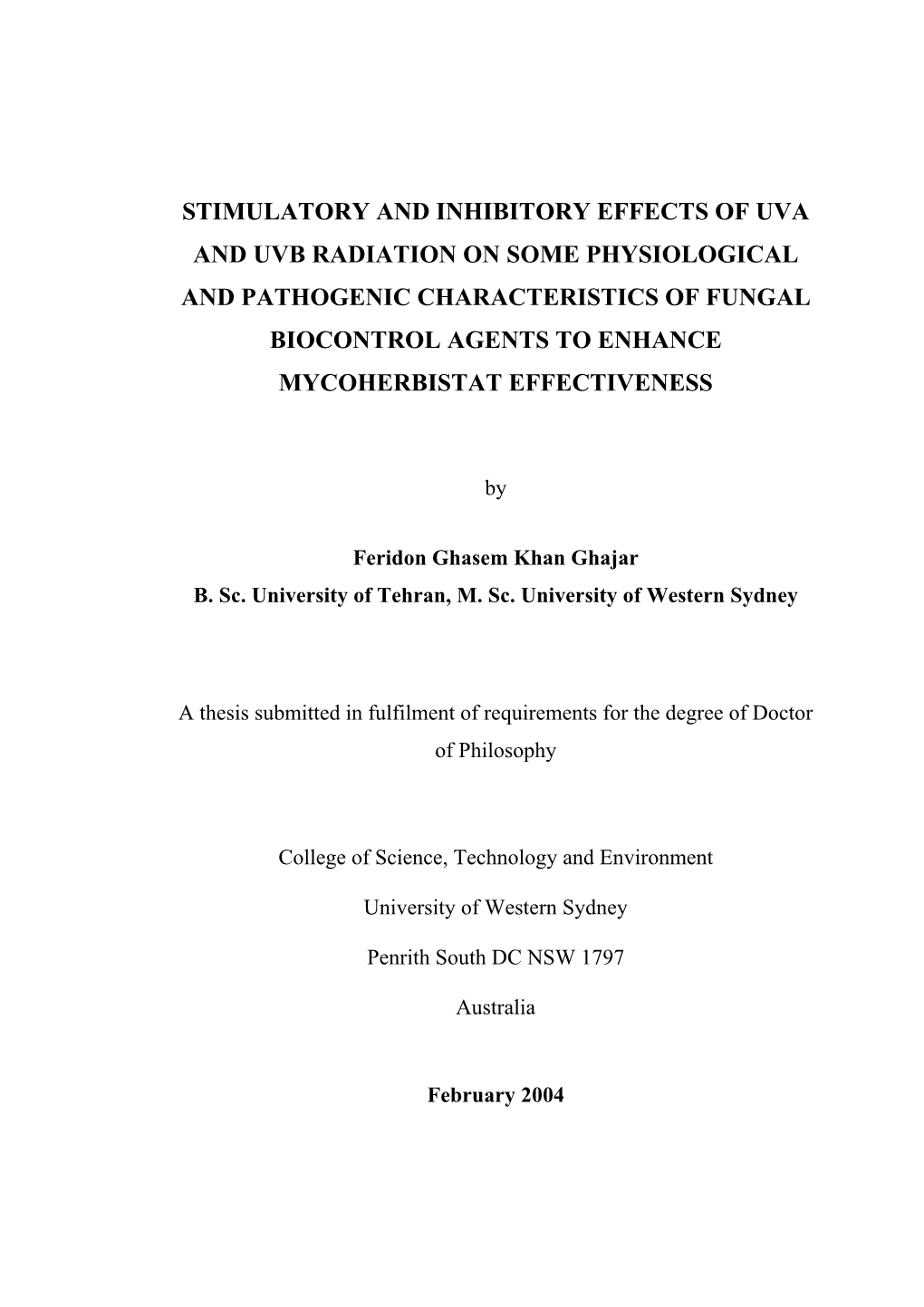 Stimulatory and Inhibitory Effects of Uva and Uvb