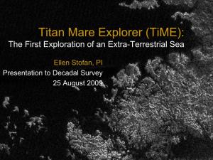 Titan Mare Explorer (Time): the First Exploration of an Extra-Terrestrial Sea