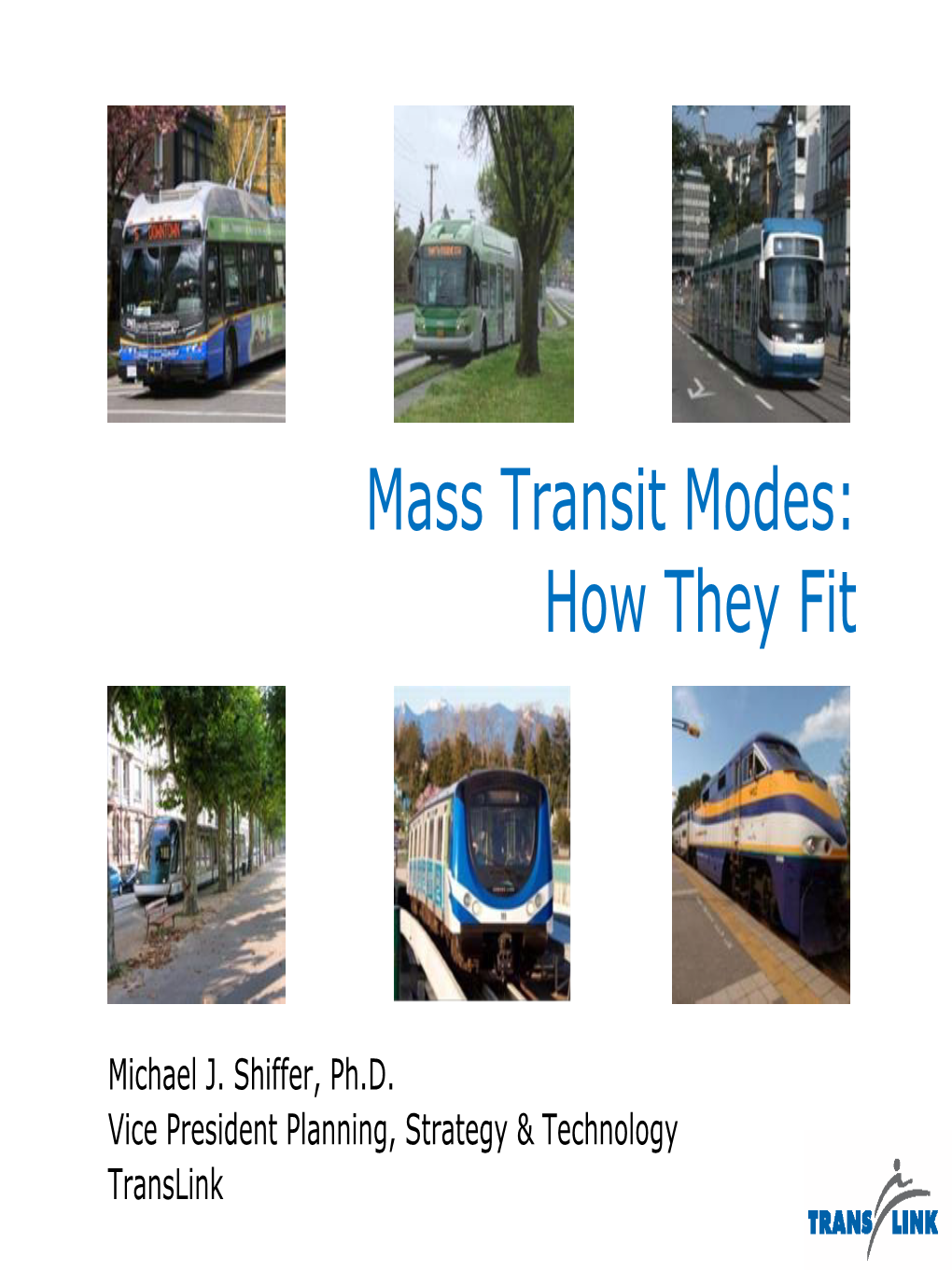 Mass Transit Modes: How They Fit