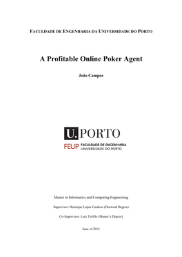 A Profitable Online Poker Agent