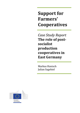 Support for Farmers' Cooperatives Case Study Report the Role of Post-Socialist Production Cooperatives in East Germany