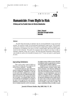 Humanicide: from Myth to Risk a History and Two Possible Futures for Western Globalisation