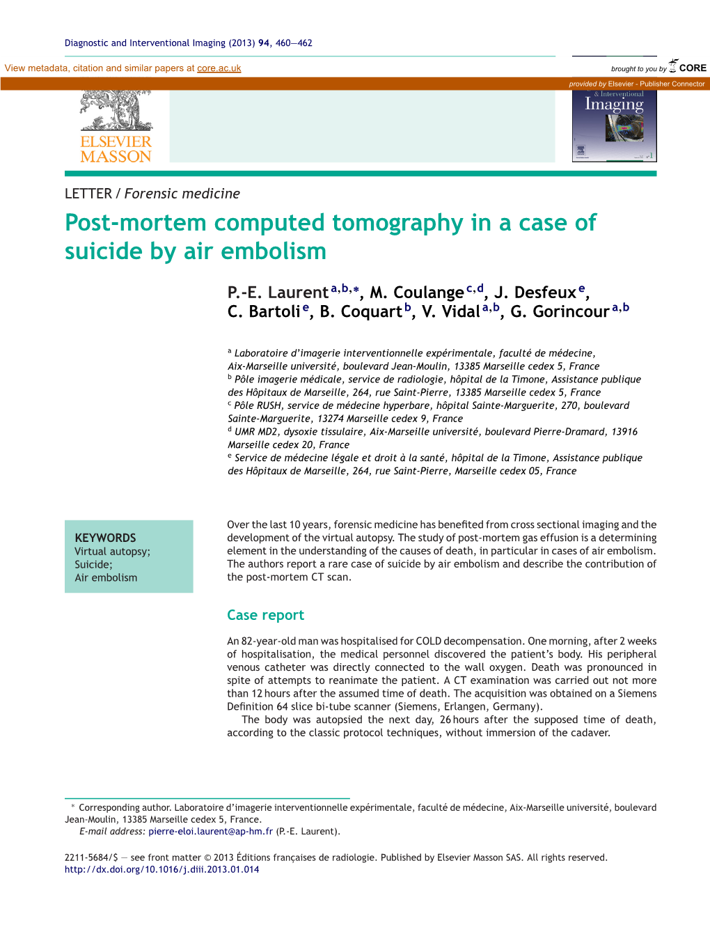 Post-Mortem Computed Tomography in a Case of Suicide by Air Embolism 461