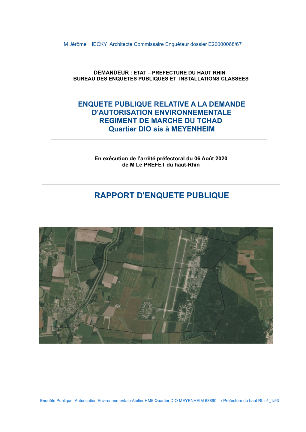 ENQUETE PUBLIQUE RELATIVE a LA DEMANDE D'autorisation ENVIRONNEMENTALE REGIMENT DE MARCHE DU TCHAD Quartier DIO Sis À MEYENHEIM