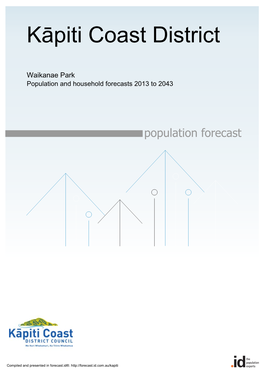 Waikanae Park Population and Household Forecasts 2013 to 2043