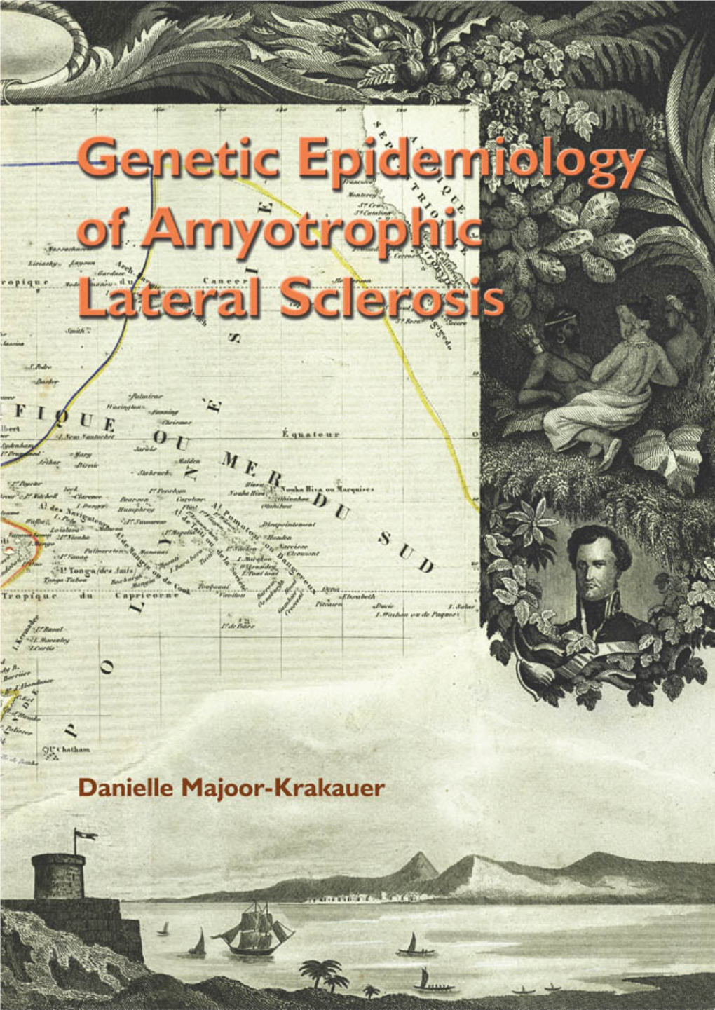 Genetic Epidemiology of Amyotrophic Lateral Sclerosis Genetische Epidemiologie Van Amyotrofische Lateraal Sclerose