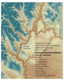 Northwest Channeled Scablands (And Other Related Topics) Leaders: Jim E