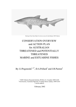 CONSERVATION OVERVIEW and ACTION PLAN for AUSTRALIAN THREATENED and POTENTIALLY THREATENED MARINE and ESTUARINE FISHES