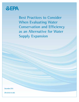 Best Practices to Consider When Evaluating Water Conservation and Efficiency As an Alternative for Water Supply Expansion
