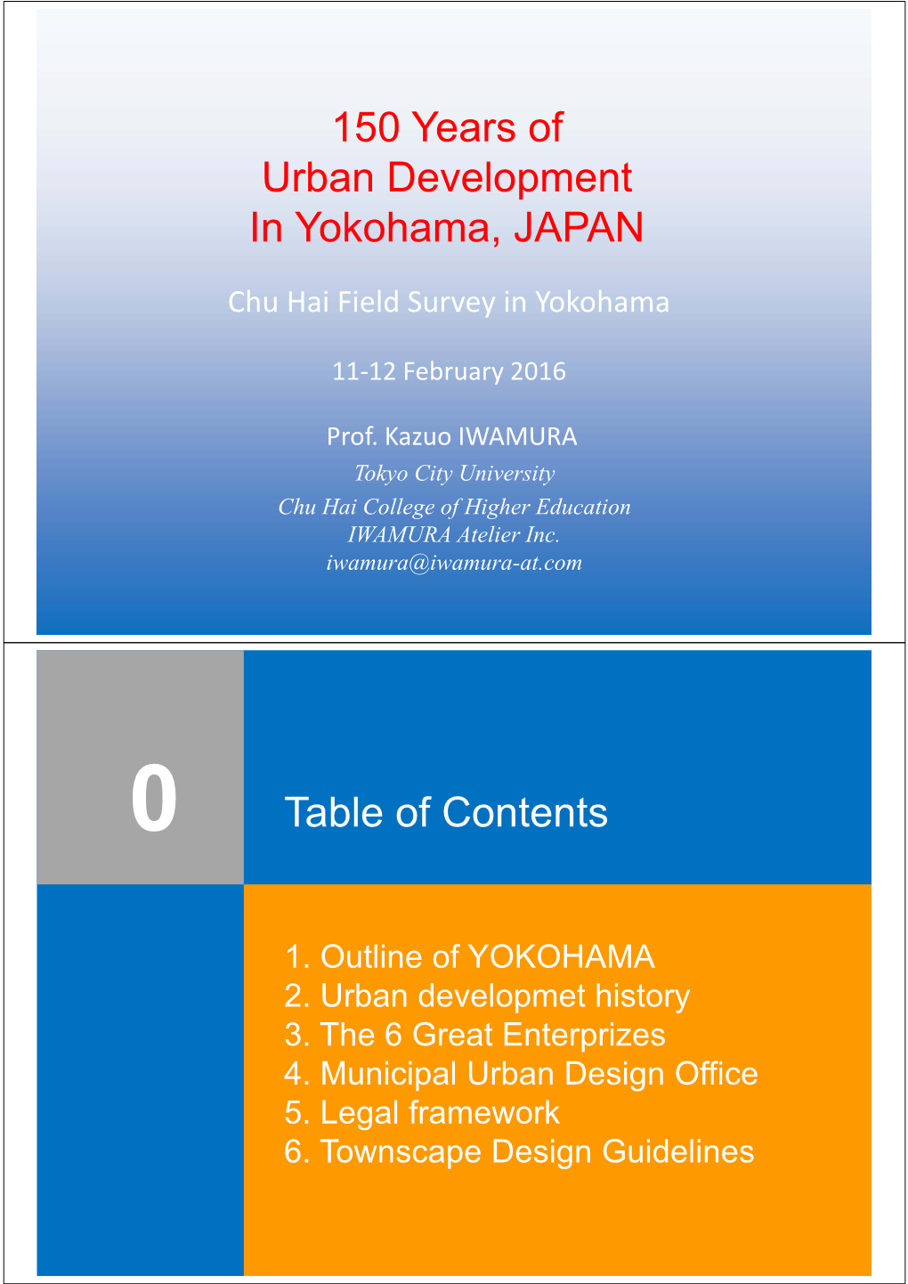 150 Years of Urban Development in Yokohama, JAPAN Table of Contents