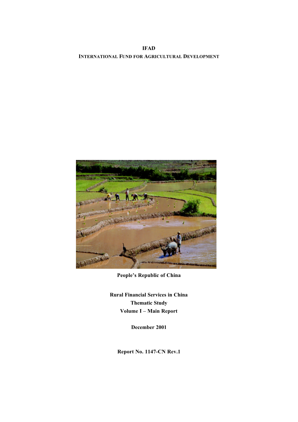 IFAD People's Republic of China Rural Financial Services in China Thematic Study Volume I – Main Report December 2001 Report