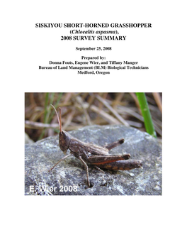 SISKIYOU SHORT-HORNED GRASSHOPPER (Chloealtis Aspasma ), 2008 SURVEY SUMMARY
