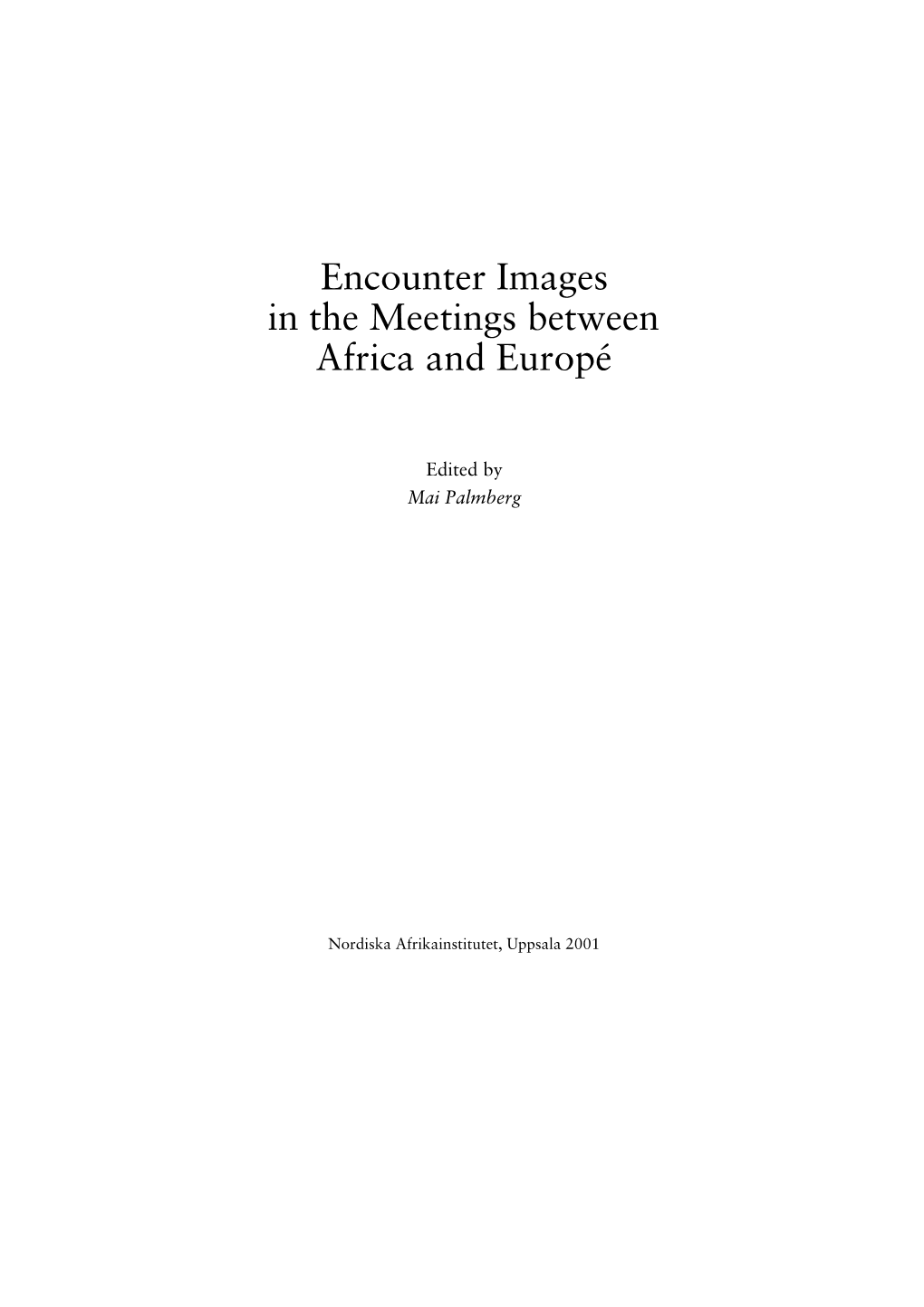 Encounter Images in the Meetings Between Africa and Europé