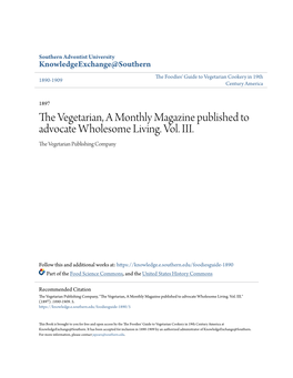 The Vegetarian, a Monthly Magazine Published to Advocate Wholesome Living. Vol. III