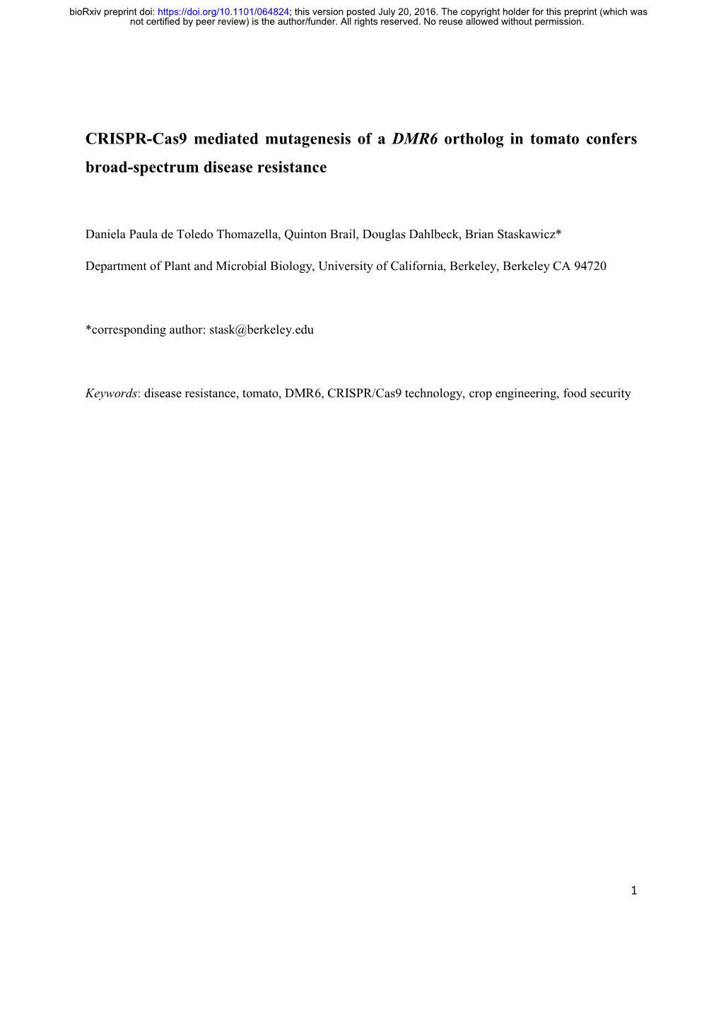 CRISPR-Cas9 Mediated Mutagenesis of a DMR6 Ortholog in Tomato Confers Broad-Spectrum Disease Resistance