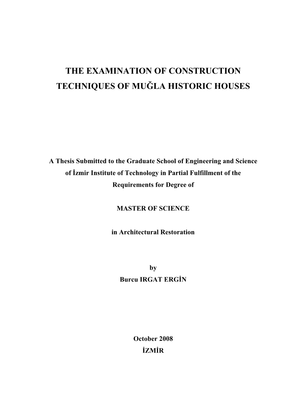 The Examination of Construction Techniques of Muğla Historic Houses