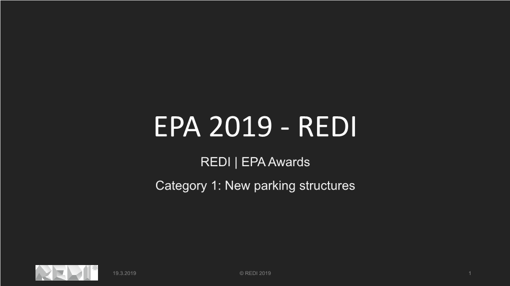 EPA 2019 - REDI REDI | EPA Awards Category 1: New Parking Structures