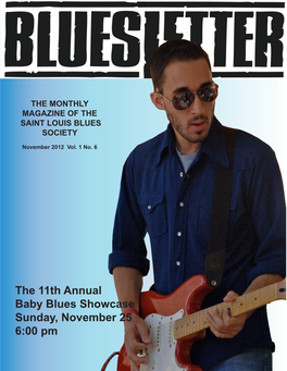 The 11Th Annual Baby Blues Showcase Sunday, November 25 6:00 Pm the St