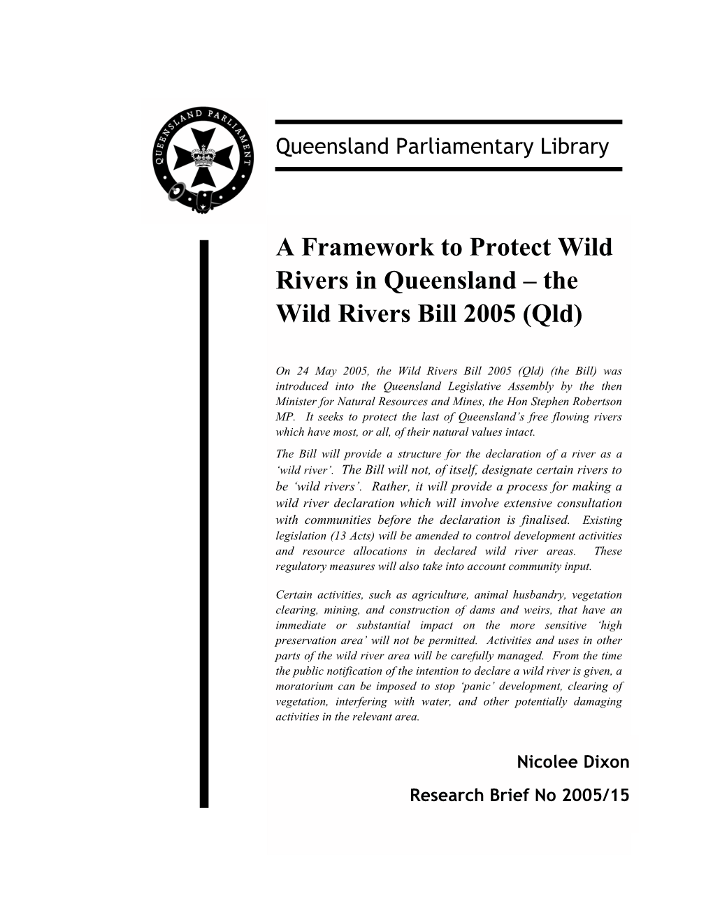 A Framework to Protect Wild Rivers in Queensland – the Wild Rivers Bill 2005 (Qld)