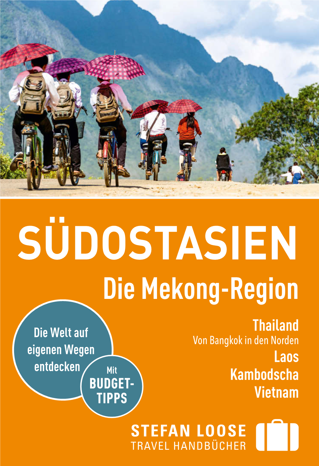 SÜDOSTASIEN Ab Die Mekong-Region