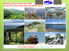 Ministry of Nature Protection of RA Ecotourism in Specially Protected Nature Areas