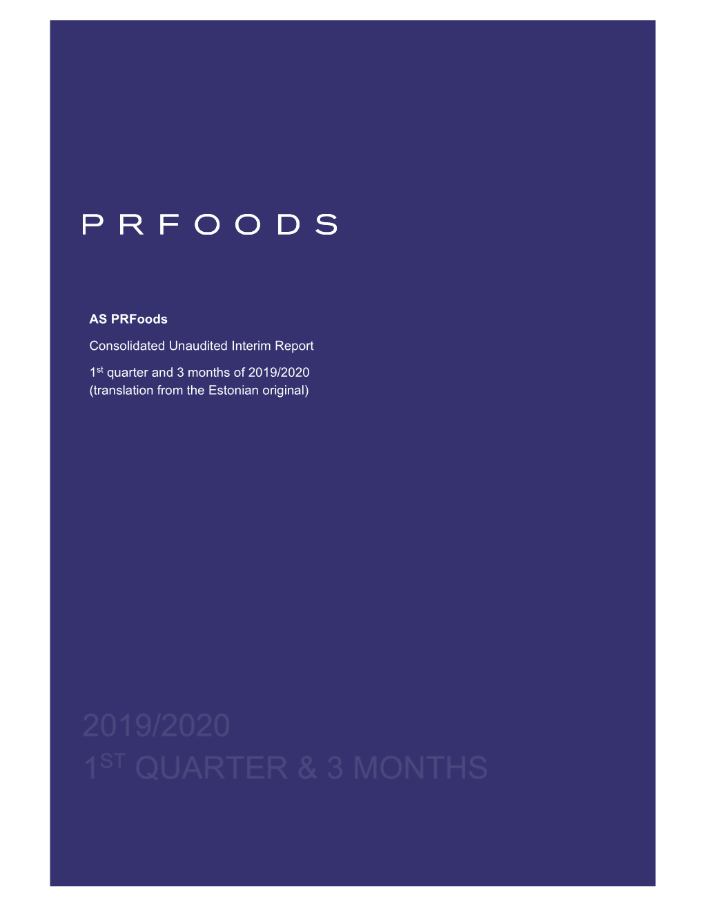 AS Prfoods Consolidated Unaudited Interim Report 1St Quarter And