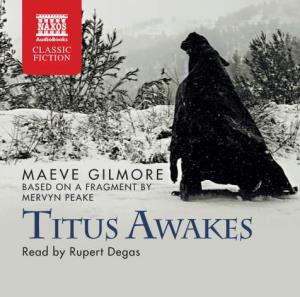 Titus Awakes Read by Rupert Degas July 1960 5:50 Titus Awoke from a Haunted Sleep