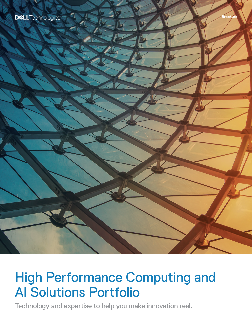 High Performance Computing and AI Solutions Portfolio Technology and Expertise to Help You Make Innovation Real