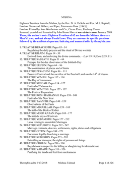 Theorybin Edits 6/17/2018 Mishna-Talmud Page 1 of 326 MISHNA Eighteen Treatises from the Mishna, by the Rev. D. A. Desola and Re