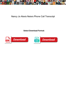 Nancy Jo Alexis Neiers Phone Call Transcript