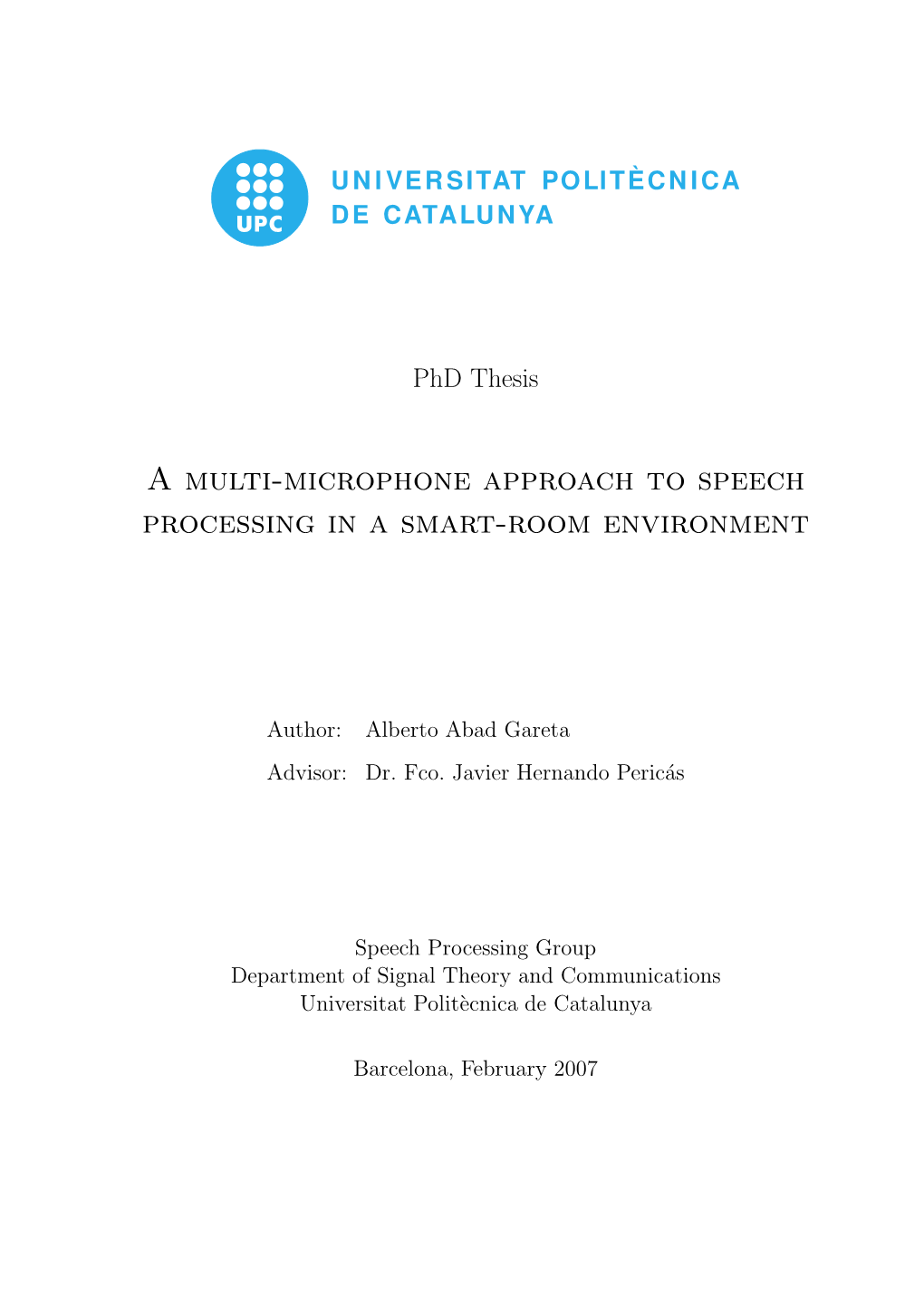 A Multi-Microphone Approach to Speech Processing in a Smart-Room Environment