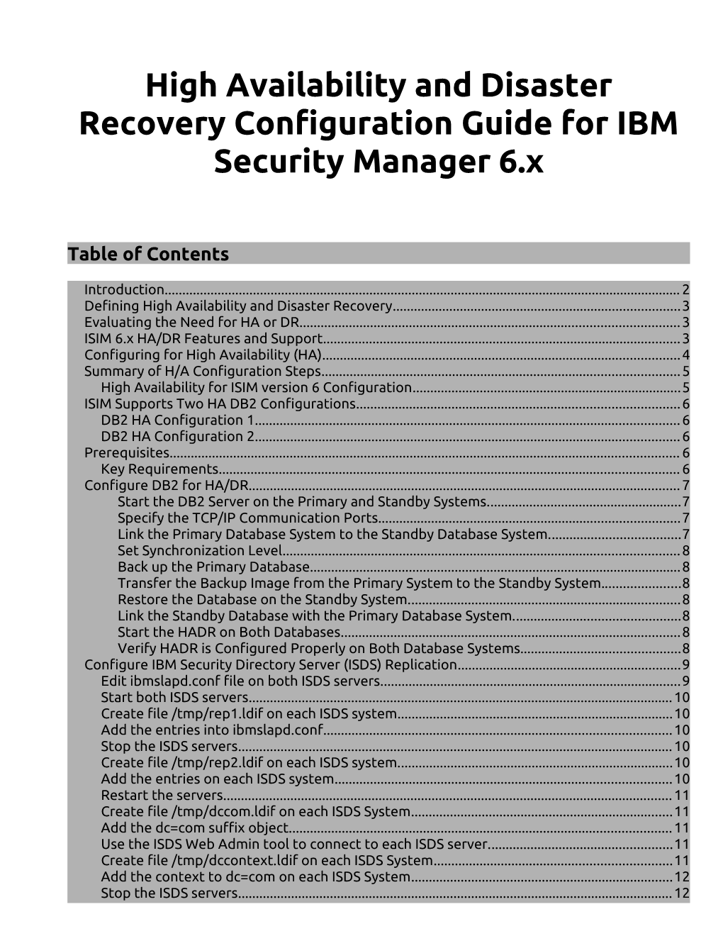 High Availability and Disaster Recovery Configuration Guide for IBM Security Manager 6.X