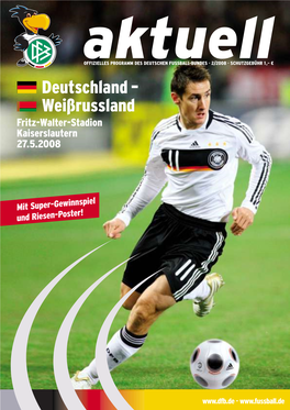 Weißrussland Fritz-Walter-Stadion Kaiserslautern 27.5.2008