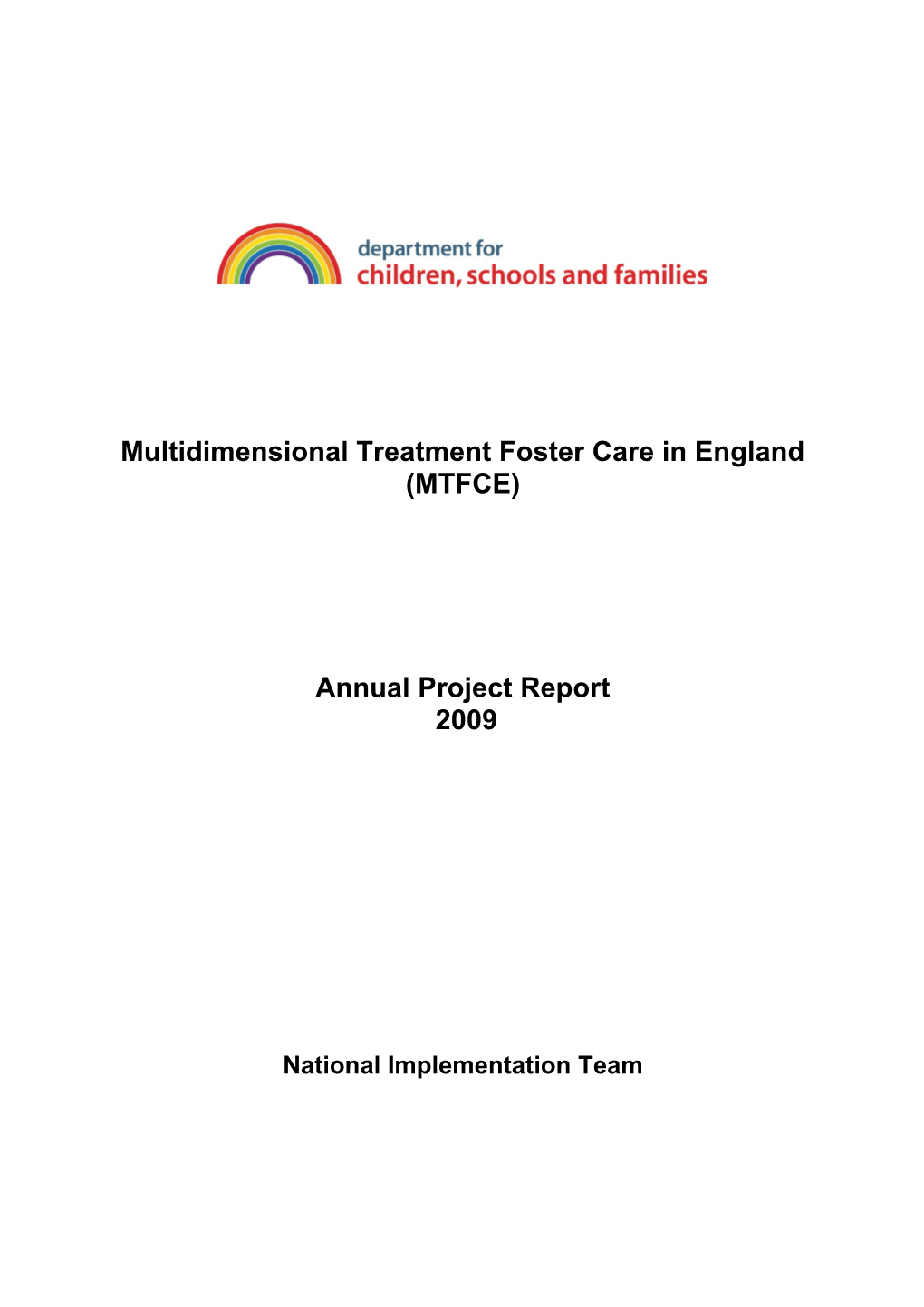 Multidimensional Treatment Foster Care in England (MTFCE)