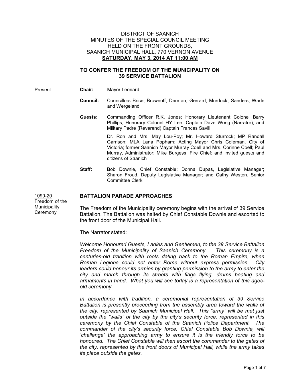 District of Saanich Minutes of the Special Council Meeting Held on the Front Grounds, Saanich Municipal Hall, 770 Vernon Avenue Saturday, May 3, 2014 at 11:00 Am