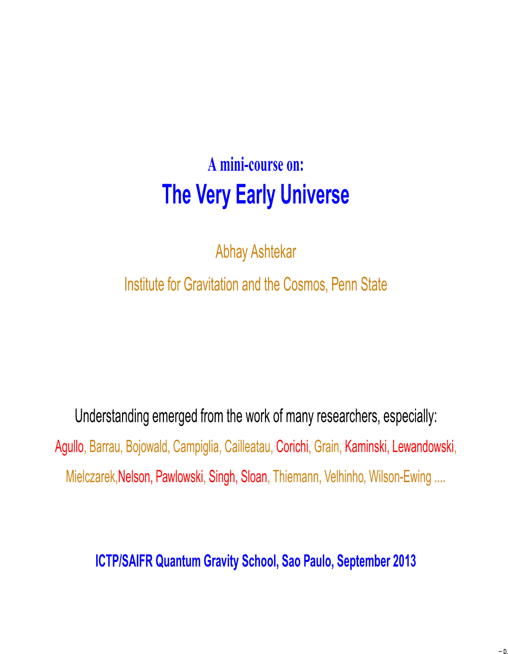 The Very Early Universe