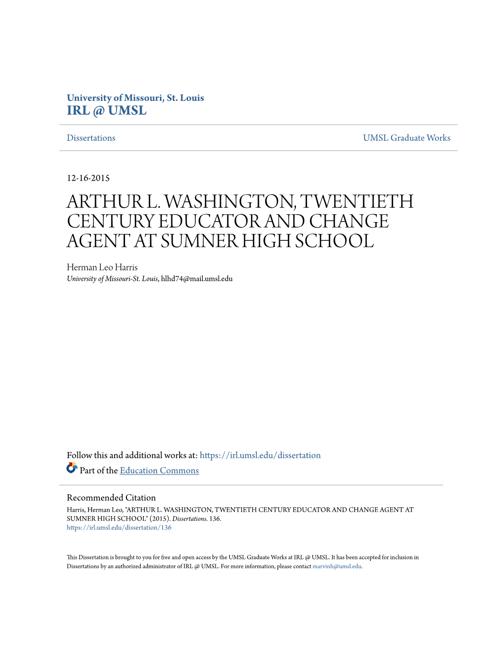 ARTHUR L. WASHINGTON, TWENTIETH CENTURY EDUCATOR and CHANGE AGENT at SUMNER HIGH SCHOOL Herman Leo Harris University of Missouri-St