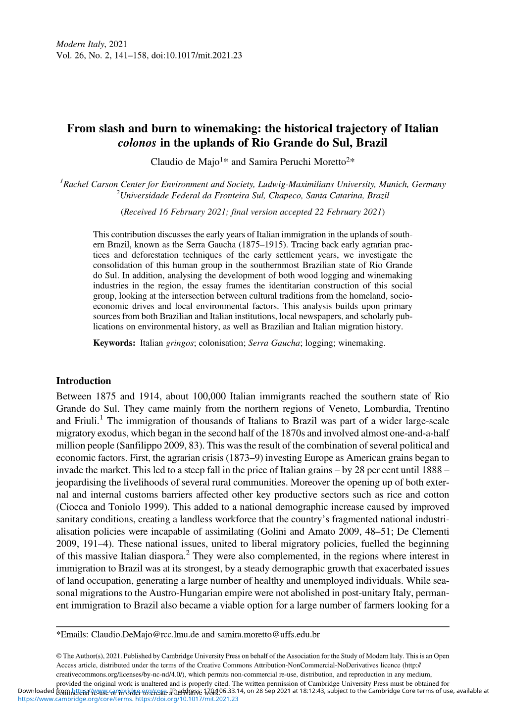 The Historical Trajectory of Italian Colonos in the Uplands of Rio Grande Do Sul, Brazil Claudio De Majo1* and Samira Peruchi Moretto2*