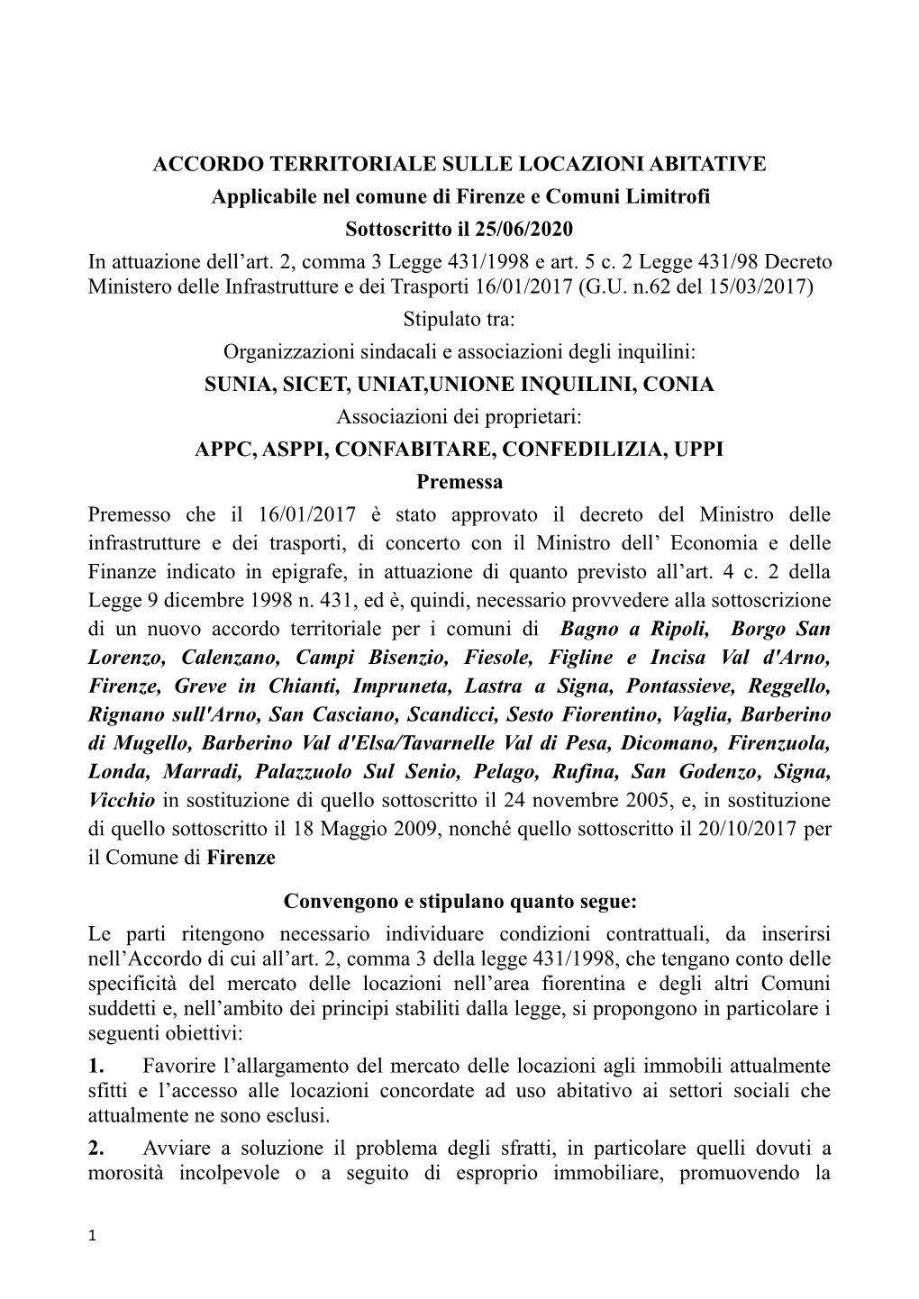 ACCORDO TERRITORIALE SULLE LOCAZIONI ABITATIVE Applicabile Nel Comune Di Firenze E Comuni Limitrofi Sottoscritto Il 25/06/2020 in Attuazione Dell’Art