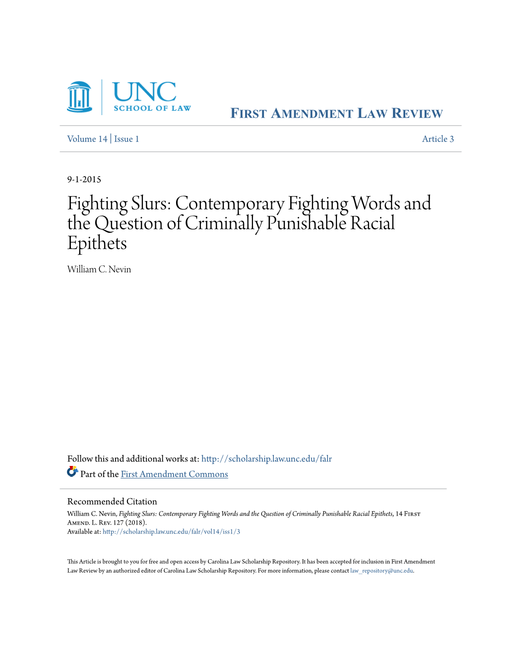Fighting Slurs: Contemporary Fighting Words and the Question of Criminally Punishable Racial Epithets William C