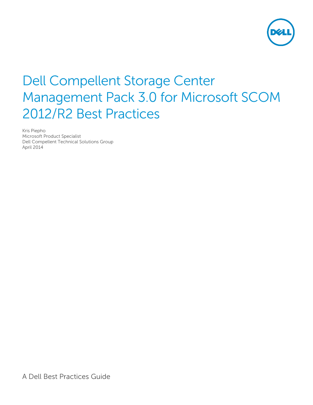 Dell Compellent Storage Center Management Pack 3.0 for Microsoft SCOM 2012/R2 Best Practices