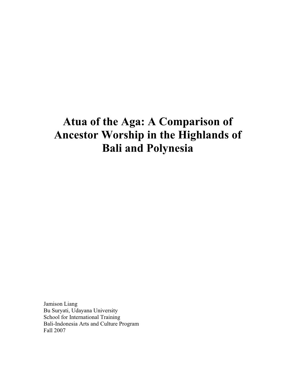 Atua of the Aga: a Comparison of Ancestor Worship in the Highlands of Bali and Polynesia