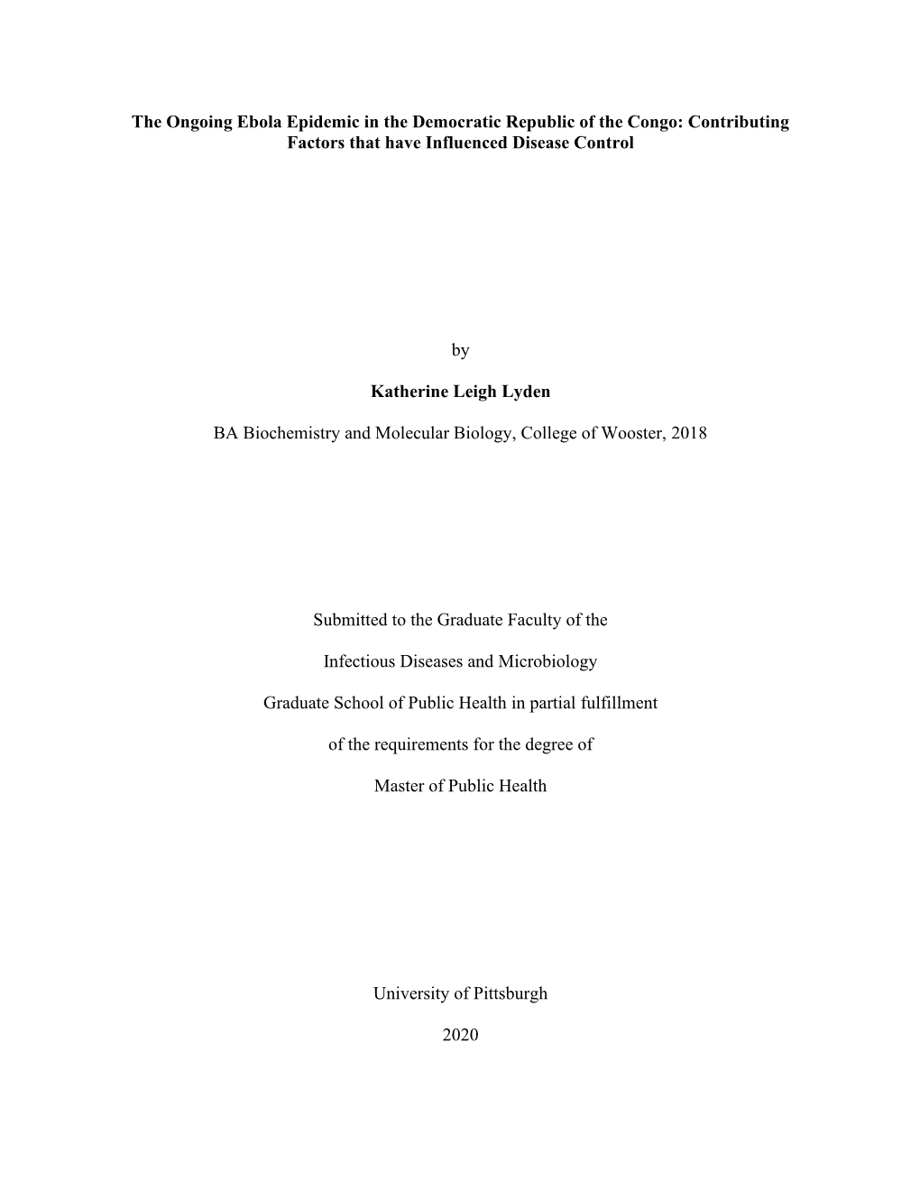 The Ongoing Ebola Epidemic in the Democratic Republic of the Congo: Contributing Factors That Have Influenced Disease Control