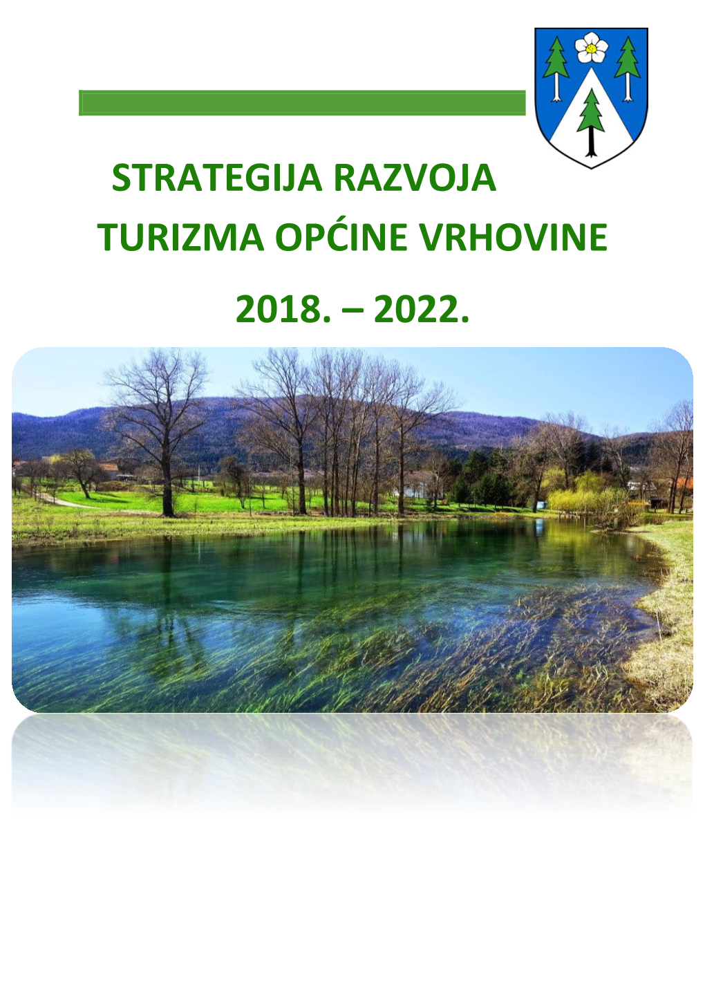 Strategija Razvoja Turizma Općine Vrhovine 2018. – 2022
