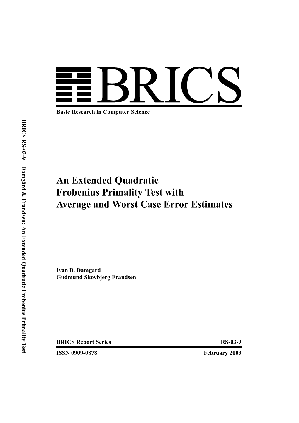 An Extended Quadratic Frobenius Primality Test with Average and Worst Case Error Estimates Basic Research in Computer Science